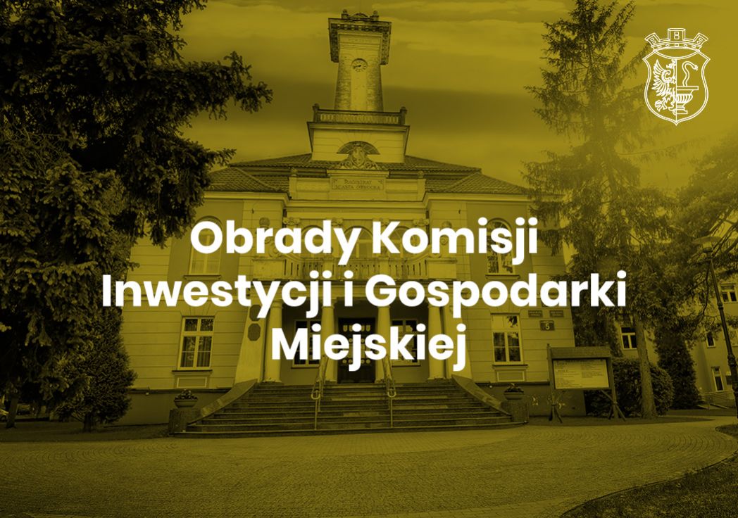 Komisja Inwestycji i Gospodarki...